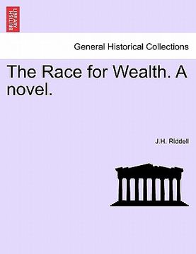 portada the race for wealth. a novel. vol. i. (en Inglés)