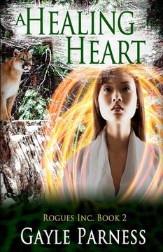 portada A Healing Heart: Rogues Inc Series Book 2 (in English)