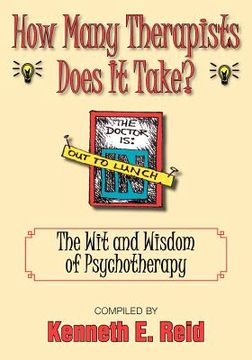 portada how many therapists does it take?: the wit and wisdom of psychotherapy (en Inglés)