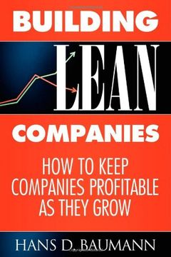 portada Building Lean Companies: How to Keep Companies Profitable as They Grow (en Inglés)