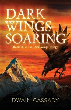 portada Dark Wings Soaring: Book Three in the Dark Wings Trilogy