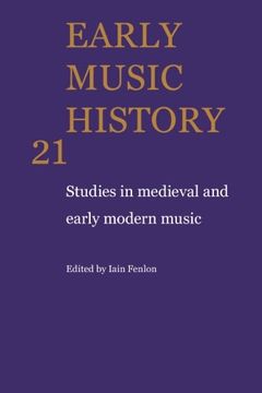 portada Early Music History 25 Volume Paperback Set: Early Music History: Studies in Medieval and Early Modern Music: Volume 21 (en Inglés)