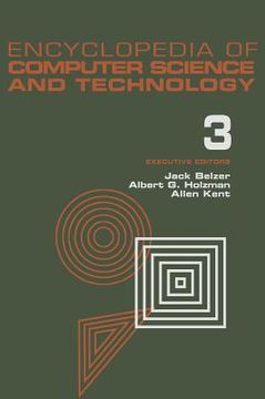 portada encyclopedia of computer science and technology, volume 3: ballistics calculations to box-jenkins approach to time series analysis and forecasting (en Inglés)