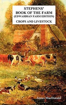 portada stephens' book of the farm edwardian farm edition: crops and livestock