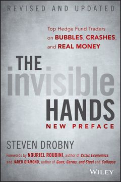 portada The Invisible Hands: Top Hedge Fund Traders On Bubbles, Crashes, And Real Money, Revised And Updated