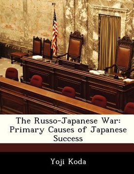 portada the russo-japanese war: primary causes of japanese success (en Inglés)