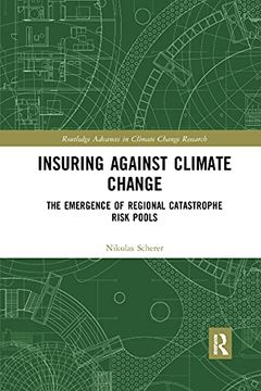portada Insuring Against Climate Change (Routledge Advances in Climate Change Research) (en Inglés)