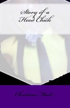 portada Story of a Hood Chick: Chrissy's Story: Volume 1