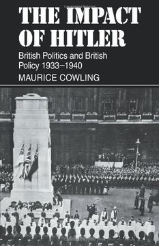 portada The Impact of Hitler 1933-1940: British Politics and British Policy 1933-1940 (Cambridge Studies in the History and Theory of Politics) (en Inglés)