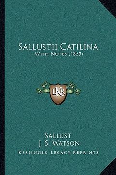 portada sallustii catilina: with notes (1865) (in English)