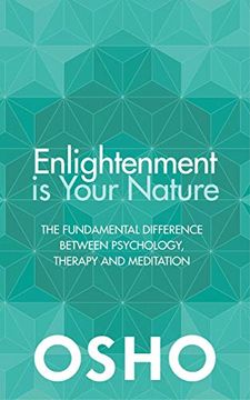 portada Enlightenment is Your Nature: The Fundamental Difference Between Psychology, Therapy, and Meditation (en Inglés)