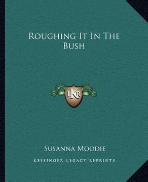 portada roughing it in the bush (in English)
