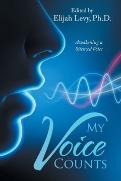 portada My Voice Counts: Awakening a Silenced Voice (en Inglés)