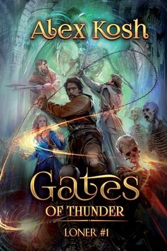 portada Gates of Thunder (Loner Book #1): LitRPG Series (en Inglés)
