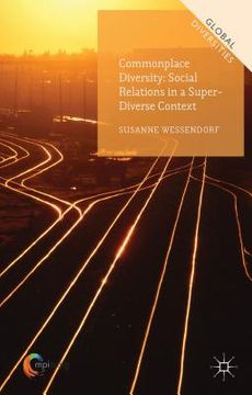 portada Commonplace Diversity: Social Relations in a Super-Diverse Context (en Inglés)