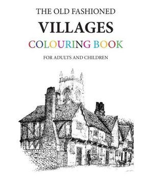 portada The Old Fashioned Villages Colouring Book