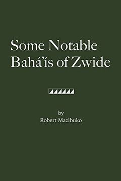 portada Some Notable Bahá'Ís of Zwide (en Inglés)