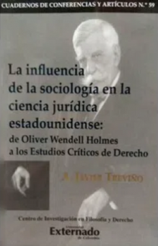 portada La Influencia de la Sociología en la Ciencia Jurídica Estadounidense: De Oliver Wendell Holmes a los Estudios Críticos del Derecho. (in Spanish)