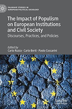 portada The Impact of Populism on European Institutions and Civil Society: Discourses, Practices, and Policies (Palgrave Studies in European Political Sociology) (en Inglés)