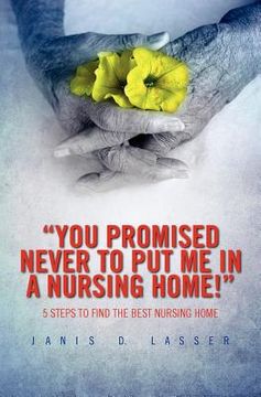 portada "you promised never to put me in a nursing home!" (en Inglés)