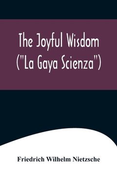 portada The Joyful Wisdom (La Gaya Scienza) 