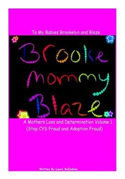 portada Letters to my babies Brookelyn and Blaze, A Mothers Loss and Determination: Letters to my babies (en Inglés)