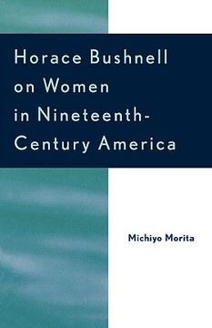 portada horace bushnell on women in nineteenth-century america (en Inglés)