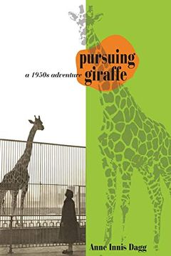 portada Pursuing Giraffe: A 1950S Adventure (en Inglés)