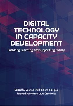 portada Digital Technology in Capacity Development: Enabling Learning and Supporting Change (en Inglés)