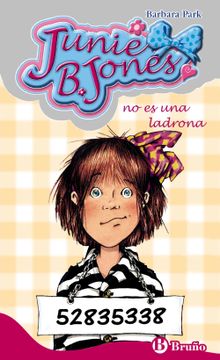 portada Junie b. Jones no es una Ladrona (Castellano - a Partir de 6 Años - Personajes y Series - Junie b. Jones) (in Spanish)