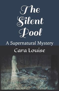 portada The Silent Pool: A Supernatural Mystery (en Inglés)