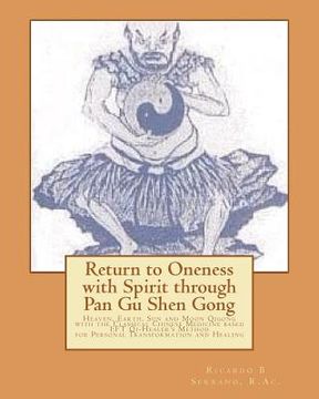 Libro Return to Oneness With Spirit Through pan gu Shen Gong: Heaven ...