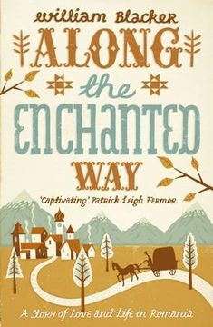 portada Along the Enchanted Way: A Story of Love and Life in Romania. William Blacker
