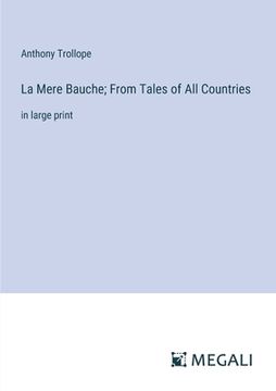 portada La Mere Bauche; From Tales of All Countries: in large print (en Inglés)