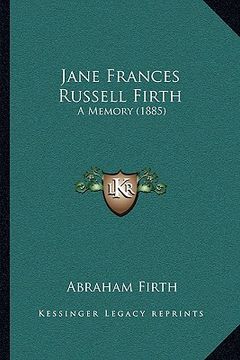 portada jane frances russell firth: a memory (1885) (en Inglés)