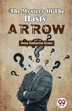 portada The Mystery Of The Hasty Arrow (in English)