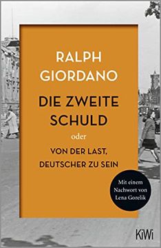 portada Die Zweite Schuld: Oder von der Last Deutscher zu Sein (in German)