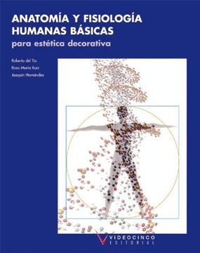 portada Anatomía y Fisiología Humanas Básicas Para Estética Decorativa (in Spanish)