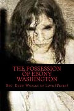 portada The Possession of Ebony Washington (en Inglés)