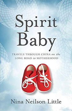 portada Spirit Baby: Travels Through China on the Long Road to Motherhood (en Inglés)