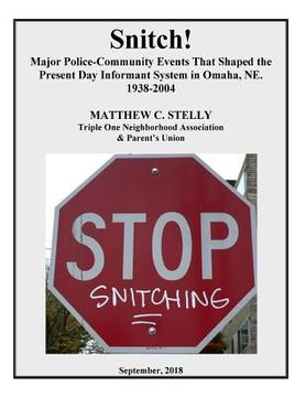 portada Snitch!: Major Police-Community Events that Shaped Omaha's Informant System, 1938-2004