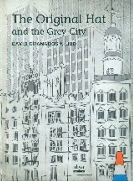 portada The Original Hat and the Grey City (Álbumes ilustrados)