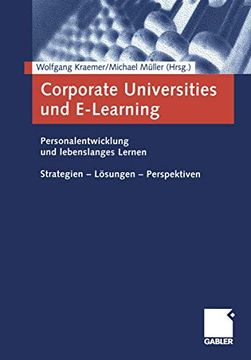 portada Corporate Universities und E-Learning: Personalentwicklung und Lebenslanges Lernen. Strategien ― Lösungen ― Perspektiven (en Alemán)