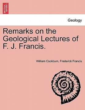 portada remarks on the geological lectures of f. j. francis.
