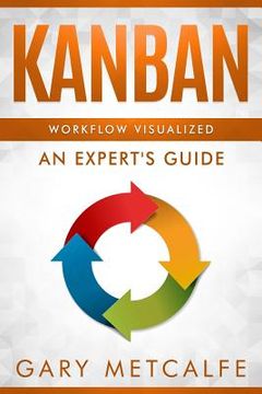 portada Kanban: Workflow Visualized: An Expert's Guide (en Inglés)