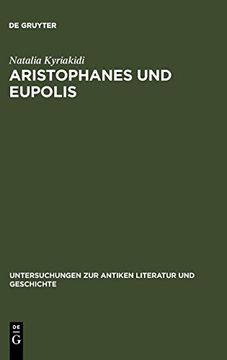 portada Aristophanes und Eupolis: Zur Geschichte Einer Dichterischen Rivalitat 