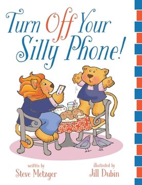 portada Turn Off Your Silly Phone! (en Inglés)
