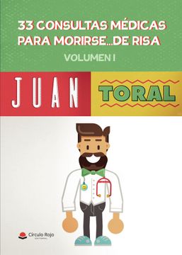 portada 33 Consultas Medicas Para Morirse de Risa (Volumen i) (in Spanish)
