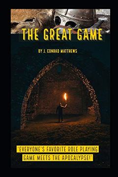 portada The Great Game: 'everyone's Favorite Role Playing Game Meets the Apocalypse! 'e (en Inglés)
