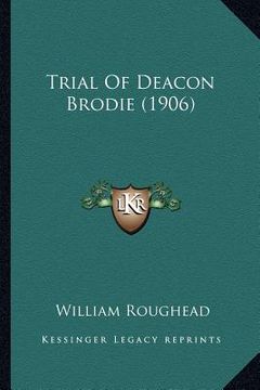 portada trial of deacon brodie (1906) (en Inglés)